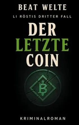Welte |  Der letzte Coin | eBook | Sack Fachmedien