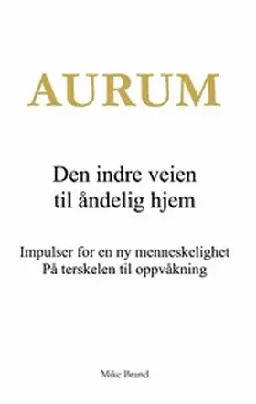Brand |  Aurum - Den indre veien til åndelig hjem | eBook | Sack Fachmedien