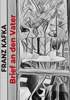 Kafka |  Brief an den Vater | eBook | Sack Fachmedien