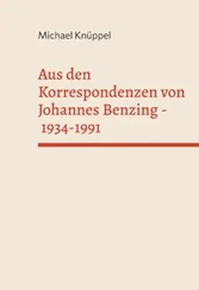Knüppel |  Aus den Korrespondenzen von Johannes Benzing 1934-1991 | eBook | Sack Fachmedien