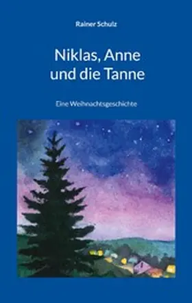 Schulz |  Niklas, Anne und die Tanne | eBook | Sack Fachmedien