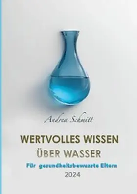 Schmitt |  Wertvolles Wissen über Wasser | eBook | Sack Fachmedien