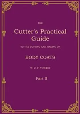 Vincent |  The Cutter's Practical Guide, Part 2 | eBook | Sack Fachmedien