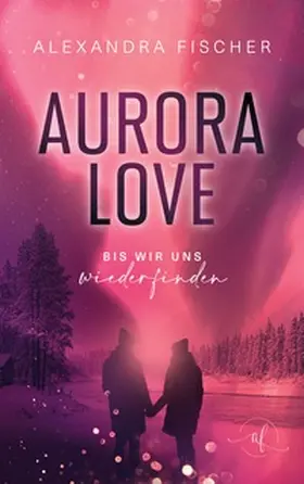 Fischer |  Aurora Love | Buch |  Sack Fachmedien