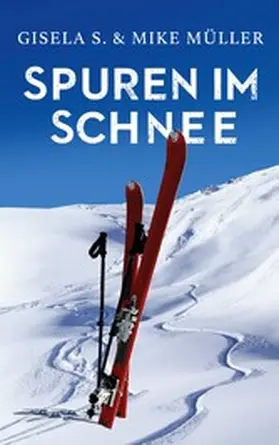S. / Müller |  Spuren im Schnee | eBook | Sack Fachmedien