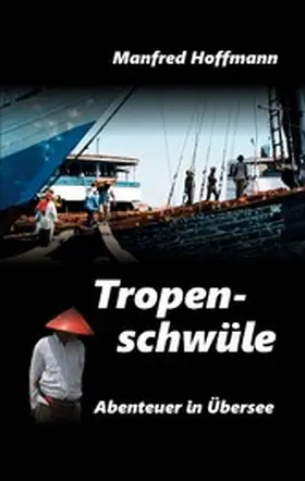 Hoffmann |  Tropenschwüle | eBook | Sack Fachmedien