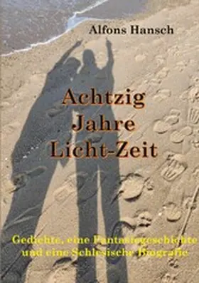 Hansch |  Achtzig Jahre Licht-Zeit | eBook | Sack Fachmedien