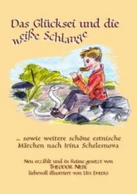 Nebl |  Das Glücksei und die weiße Schlange | eBook | Sack Fachmedien