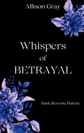 Gray |  Whispers of Betrayal | Buch |  Sack Fachmedien