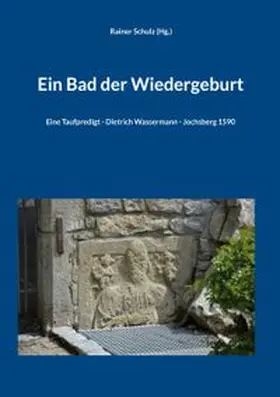 Schulz | Ein Bad der Wiedergeburt | Buch | 978-3-7693-5033-3 | www.sack.de