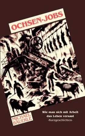 Bäuerle |  Ochsen-Jobs | Buch |  Sack Fachmedien