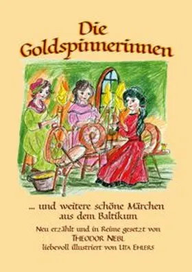 Nebl |  Die Goldspinnerinnen | Buch |  Sack Fachmedien