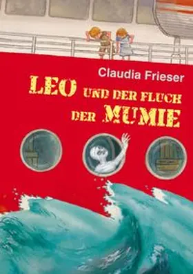 Frieser |  Leo und der Fluch der Mumie | Buch |  Sack Fachmedien