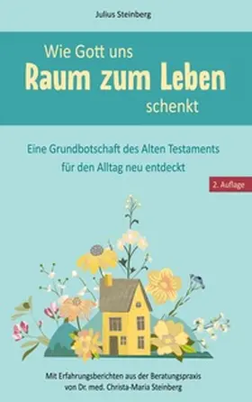 Steinberg |  Wie Gott uns Raum zum Leben schenkt | Buch |  Sack Fachmedien