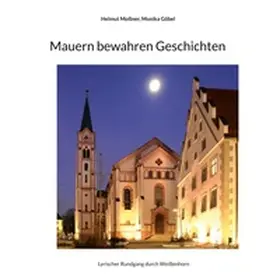 Moßner / Göbel |  Mauern bewahren Geschichten | Buch |  Sack Fachmedien