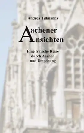 Tillmanns |  Aachener Ansichten | Buch |  Sack Fachmedien