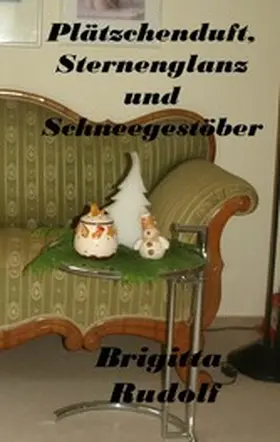 Rudolf |  Plätzchenduft, Sternenglanz und Schneegestöber | eBook | Sack Fachmedien