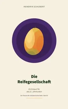 Schubert |  Die Reifegesellschaft | Buch |  Sack Fachmedien