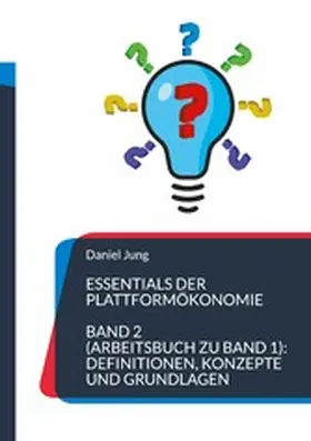 Jung |  Essentials der Plattformökonomie | eBook | Sack Fachmedien