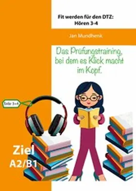 Mundhenk |  Fit werden für den DTZ: Hören - Teile 3 und 4 | eBook | Sack Fachmedien