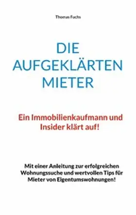 Fuchs |  Die aufgeklärten Mieter | eBook | Sack Fachmedien