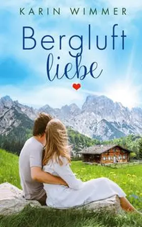 Wimmer |  Bergluftliebe | Buch |  Sack Fachmedien