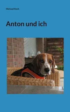 Koch | Anton und ich | Buch | 978-3-7693-6725-6 | www.sack.de