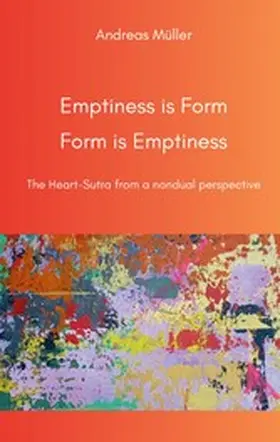 Müller |  Emptiness is Form, Form is Emptiness | eBook | Sack Fachmedien