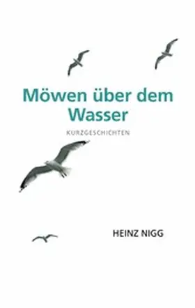 Nigg |  Möwen über dem Wasser | eBook | Sack Fachmedien