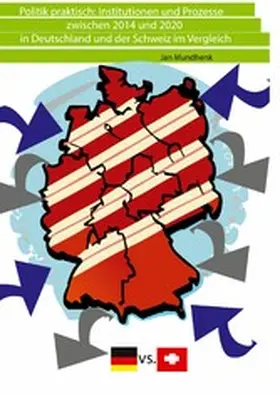 Mundhenk |  Politik praktisch: Institutionen und Prozesse zwischen 2014 und 2020 | eBook | Sack Fachmedien
