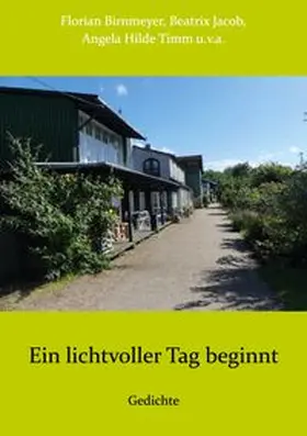 Birnmeyer / Jacob / Timm |  Ein lichtvoller Tag beginnt | Buch |  Sack Fachmedien