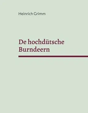Grimm / Kiel |  De hochdütsche Burndeern | Buch |  Sack Fachmedien