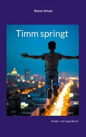 Schulz |  Timm springt | Buch |  Sack Fachmedien