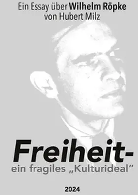 Milz |  Freiheit - ein fragiles Kulturideal | Buch |  Sack Fachmedien