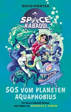 Pientka / Simon |  SOS vom Planeten Aquaphobius | eBook | Sack Fachmedien