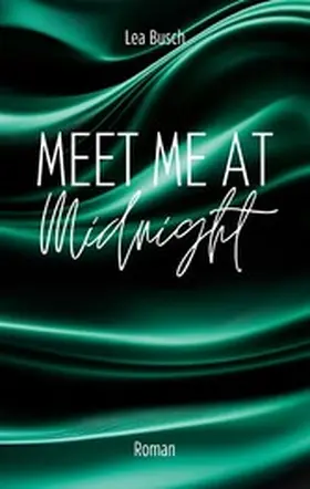 Busch |  Meet Me At Midnight | eBook | Sack Fachmedien