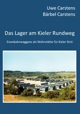 Carstens |  Das Lager am Kieler Rundweg | eBook | Sack Fachmedien