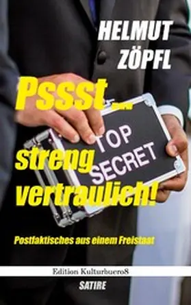 Zöpfl |  Pssst ... Streng vertraulich! | eBook | Sack Fachmedien