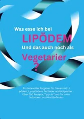 Jahnke |  Was esse ich bei Lipödem? | eBook | Sack Fachmedien