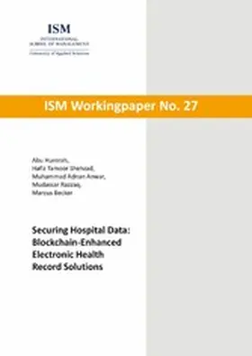 Hurerah / Shehzad / Anwar |  Securing Hospital Data: Blockchain-Enhanced Electronic Health Record Solutions | eBook | Sack Fachmedien