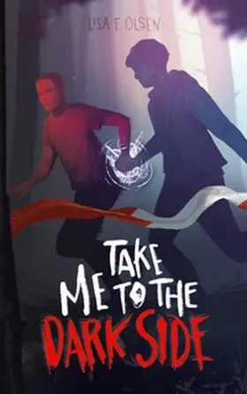 Olsen |  Take Me To The Dark Side | Buch |  Sack Fachmedien