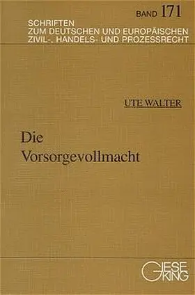 Walter / Bosch / Sandrock |  Die Vorsorgevollmacht | Buch |  Sack Fachmedien