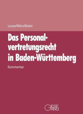 Leuze / Wörz / Bieler | Das Personalvertretungsrecht in Baden-Württemberg | Loseblattwerk | sack.de