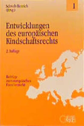 Schwab / Henrich | Entwicklungen des europäischen Kindschaftsrechts | Buch | 978-3-7694-0528-6 | sack.de