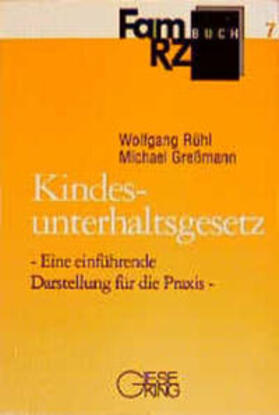 Rühl / Gressmann / Gottwald | Kinderunterhaltsgesetz | Buch | 978-3-7694-0550-7 | sack.de