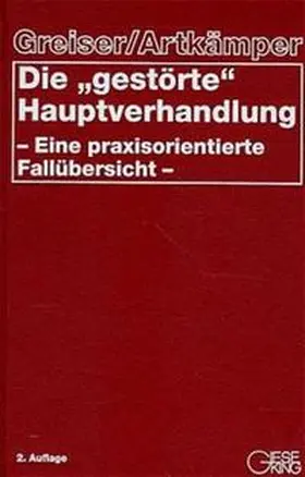 Artkämper | Die "gestörte" Hauptverhandlung | Buch | 978-3-7694-0597-2 | www.sack.de