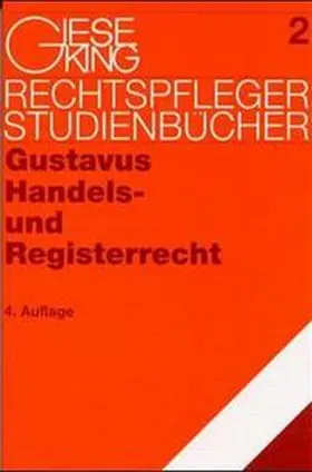 Gustavus / Eickmann |  Handels- und Registerrecht | Buch |  Sack Fachmedien