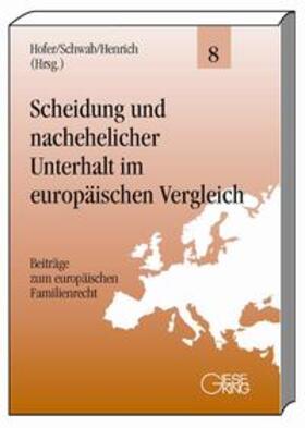 Hofer / Schwab / Henrich | Scheidung im europäischen Vergleich | Buch | 978-3-7694-0941-3 | sack.de