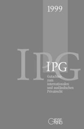 Basedow / Kegel / Mansel | Gutachten zum internationalen und ausländischen Privatrecht (IGP)1999 | Buch | 978-3-7694-0945-1 | sack.de