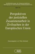 Gottwald |  Perspektiven der justiziellen Zusammenarbeit in der Europäischen Union | Buch |  Sack Fachmedien